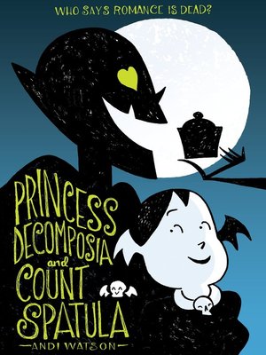 cover image of Princess Decomposia and Count Spatula
